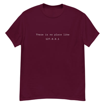 There Is No Place Like T-Shirt