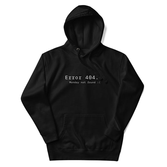 Error 404 Monday Not Found Hoodie